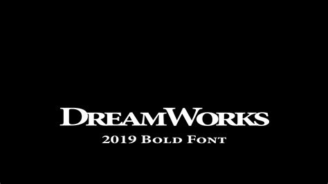 DreamWorks - 2019 Bold Font by Charlieaat on DeviantArt