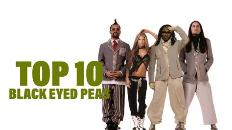 TOP 10 Songs - Black Eyed Peas - YouTube