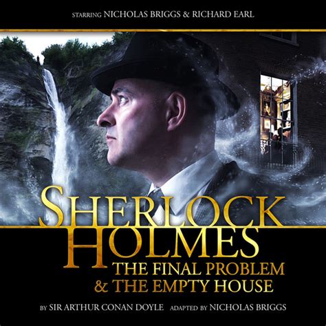 2.01. Sherlock Holmes: The Final Problem/The Empty House - Sherlock Holmes - Big Finish