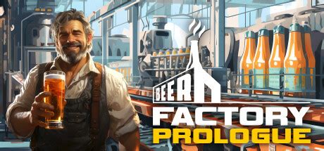 Beer Factory - Prologue on Steam