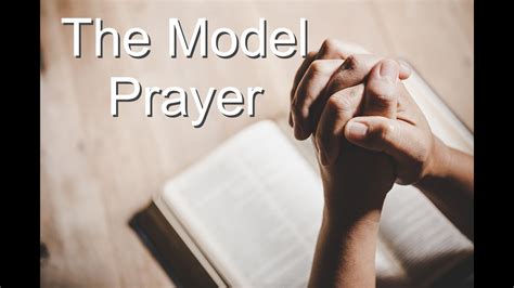 The Model Prayer - YouTube