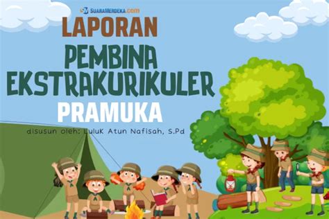 10 Contoh Laporan Pembina Ekstrakurikuler PMM: Ada Pramuka, Seni Tari, Komputer, Olahraga ...