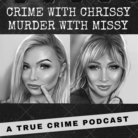 Crime With Chrissy | Murder With Missy - The Case of Audrey Marie ...