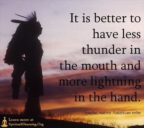 It is better to have less thunder in the mouth and more lightning in ...