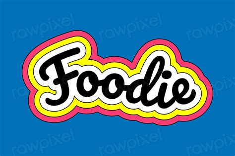 Hand drawn FOODIE word typography | Free Vector - rawpixel