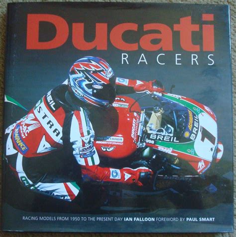 Ducati Racers: Racing Models from 1950 to the Present Day