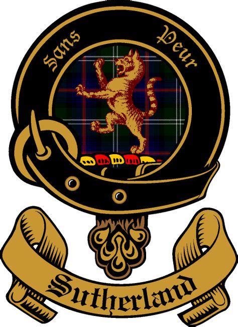 Clan Sutherland, one of the most northern clans also one of the first ...