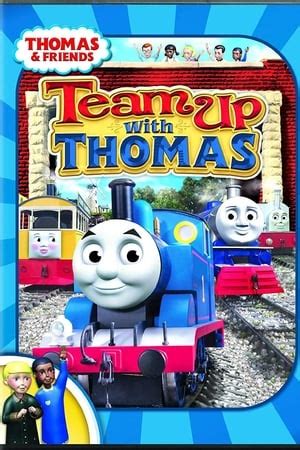 Thomas & Friends: Team Up with Thomas (2009) — The Movie Database (TMDB)