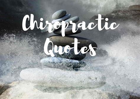 50 Best Chiropractic Quotes | Quotes Club