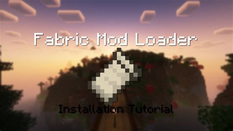 Fabric Mod Loader Installation - Minecraft Modding - YouTube