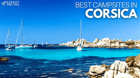 Best Campsites In Corsica: Lagoons, Beaches & Towns ⋆ Expert World Travel