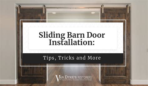 Sliding Barn Door Installation: Tips & More | Van Dyke's Restorers | Van Dyke's Restorers