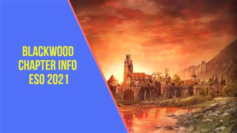 ESO Blackwood Chapter Info | Blackwood Reveal 2021 - ArzyeLBuilds