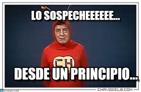 Lo sospeche desde un principio. El Chapulin Colorado. Chespirito ...