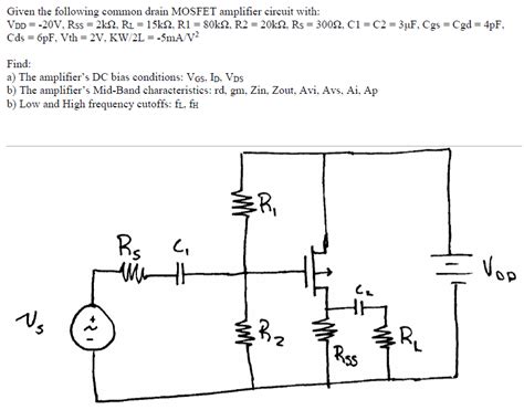 Solved Given the following common drain MOSFET amplifier | Chegg.com