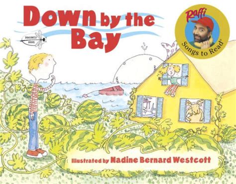 Down by the Bay by Raffi, Nadine Bernard Westcott, Paperback | Barnes & Noble®