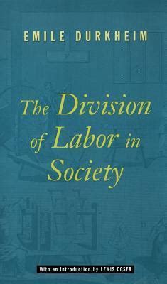 The Division of Labor in Society by Émile Durkheim | Goodreads