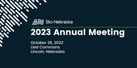 2023 Bio Nebraska Annual Meeting - Bio Nebraska