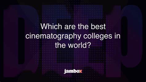 Which are the best cinematography colleges in the world? - Jambox Blog