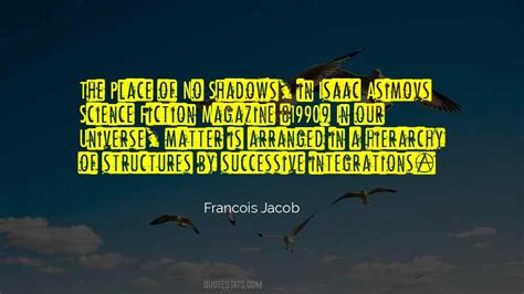 Top 23 Francois Jacob Quotes: Famous Quotes & Sayings About Francois Jacob