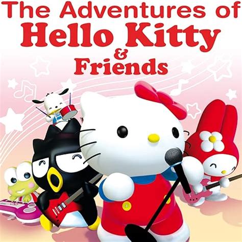 The Adventures of Hello Kitty & Friends (Soundtrack from the Animated TV Series) by Hello Kitty ...