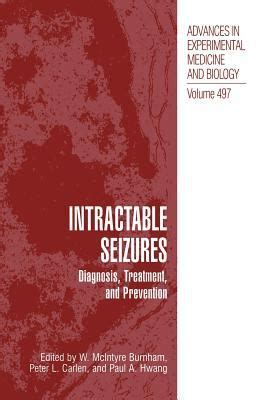 Intractable Seizures : Diagnosis, Treatment, and Prevention book by ...