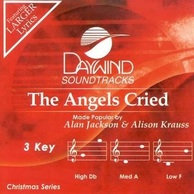 The Angels Cried, Accompaniment CD: Alan Jackson, Alison Krauss - Christianbook.com