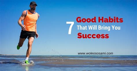 7 Good Habits That Will Bring You Success