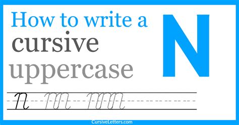 Cursive N – How to Write a Capital N in Cursive