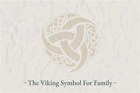 Viking Symbol For Family: What It Is And Why It Matters - Viking Style