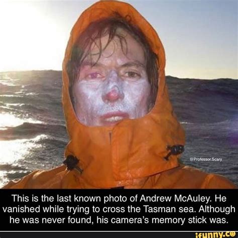 This is the last known photo of Andrew McAuley. He vanished while trying to cross the Tasman sea ...