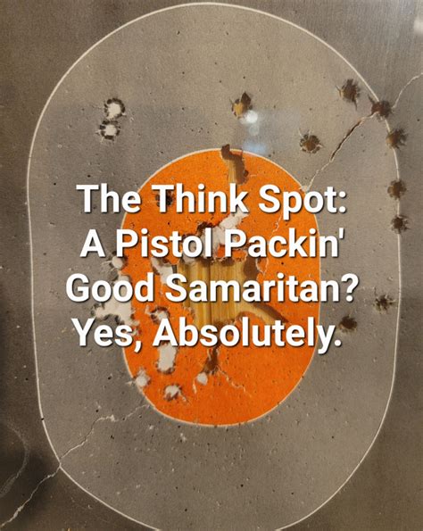 A Pistol-Packin’ Good Samaritan? Yes, Absolutely - Word of His Mouth