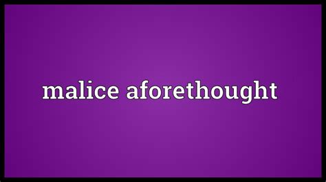 Malice aforethought Meaning - YouTube