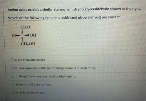 Solved Amino acids exhibit a similar stereochemistry to | Chegg.com