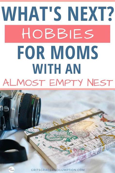 What's Next? Hobbies For Moms With An Almost Empty Nest in 2020 | Finding a hobby, Hobbies ...