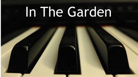 In The Garden - piano hymn instrumental | Hymn, Praise songs, I ...