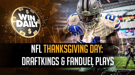 NFL THANKSGIVING DAY: DraftKings & FanDuel Plays - Win Daily Sports