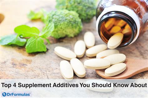 Top 4 Supplement Additives You Should Know About - DrFormulas