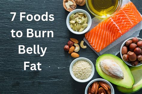 7 Foods to Burn Belly Fat