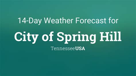 City of Spring Hill, Tennessee, USA 14 day weather forecast