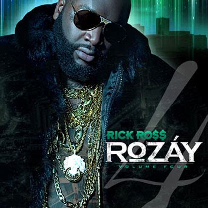 Rick Ross - Rozay Vol 4 Mixtape Mixtape Download