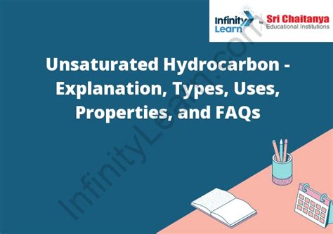 Unsaturated Hydrocarbon - Explanation, Types, Uses, Properties, and FAQs - Infinity Learn by Sri ...