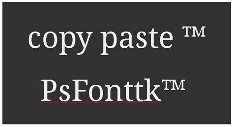 tm Symbol Copy and Paste ™ - Psfont tk