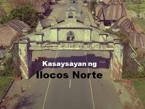 Ilocos Norte History (Tagalog)