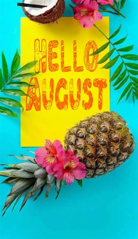 Hello August Images For Facebook, Instagram , Pinterest Calendar Time ...