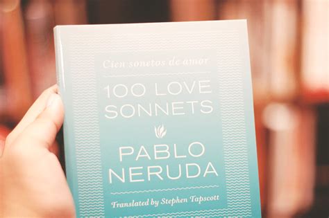 EXCLUSIVE Pablo Neruda 100 Love Sonnets