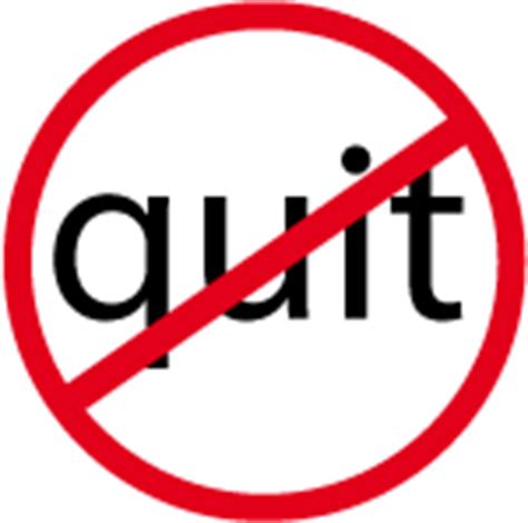 Never quit!