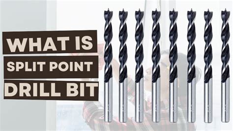 What Is A Split Point Drill Bit – Learn From Experts