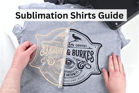 Sublimation Shirts - Beginner's Guide to Sublimation - AB Crafty