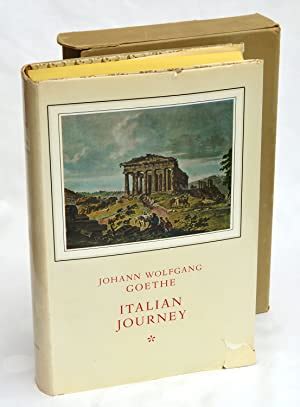 Italian Journey (1786-1788) by Johann Wolfgang Goethe; W. H. Auden and ...